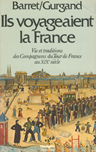 P. BARRET et J.N. GURGAND, Ils voyageaient la France