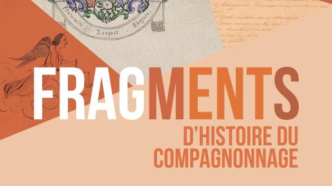 Fragments d'histoire du compagnonnage n°19