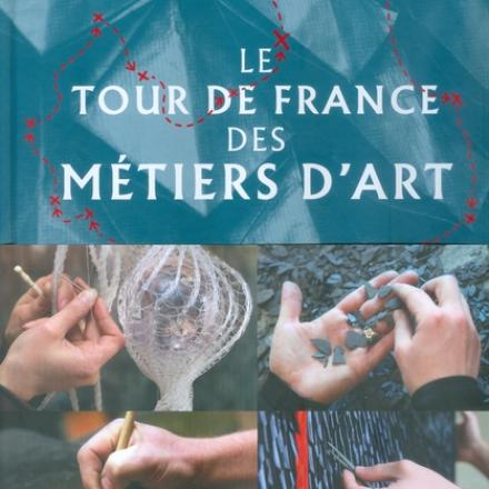 Le Tour de France des métiers d'art